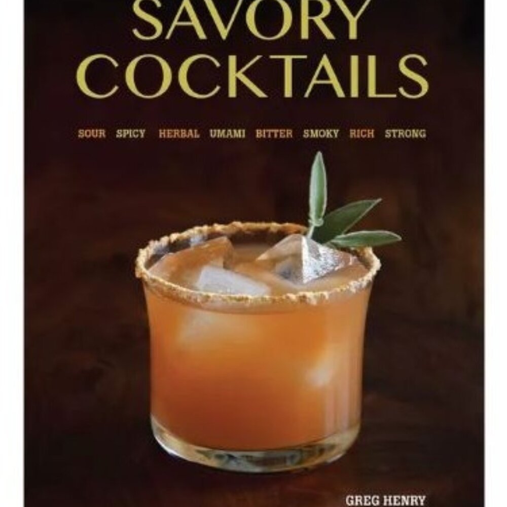 Savory Cocktails by Greg Henry (Paperback)
